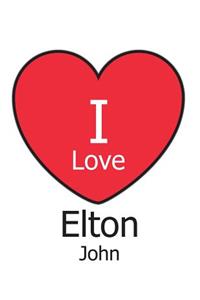 I Love Elton John