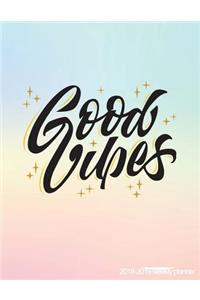 Good Vibes 2018-2019 Weekly Planner