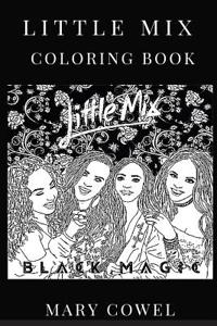 Little Mix Coloring Book: Modern Pop Girl Sensations and X Factor Talents Inspired Adult Coloring Book