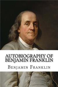 Autobiography of Benjamin Franklin