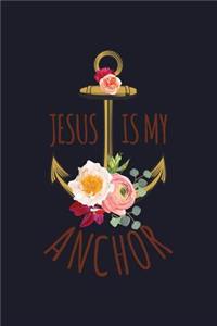 Jesus Is My Anchor
