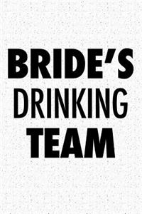 Bride's Drinking Team