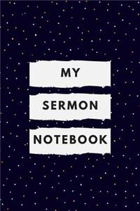 My Sermon Notebook: An Inspirational Note Taking Journal to Record, Remember, and Reflect on Sermons