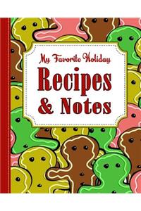 My Favorite Holiday Recipes and Notes