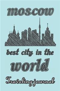 Moscow - Best City in the World - Traveling Journal