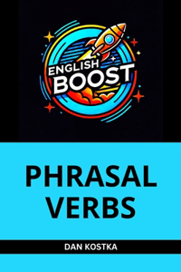 English Boost: Phrasal Verbs