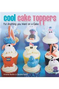 Cool Cake Toppers