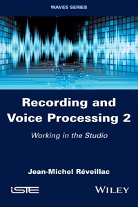 Recording and Voice Processing, Volume 2