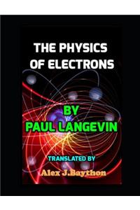 The Physics of Electrons