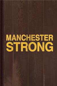 Manchester Strong Journal Notebook