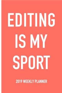Editing Is My Sport
