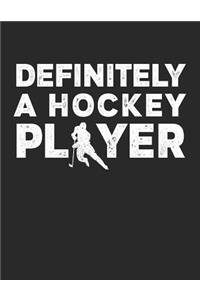 Definitely A Hockey Player