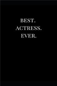 Best. Actress. Ever.