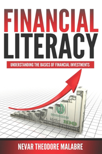 Financial Literacy: Understanding the Basics of Financial Investments
