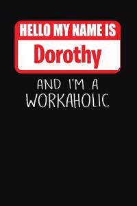 Hello My Name Is Dorothy