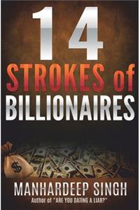 14 Strokes of Billionaires