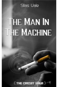 The Man in the Machine