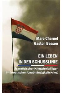 Ein Leben in Der Schusslinie