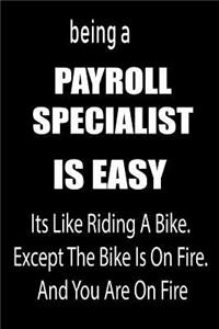 Being a Payroll Specialist Is Easy