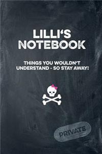 LILLI's Notebook Things You Wouldn't Understand So Stay Away! Private