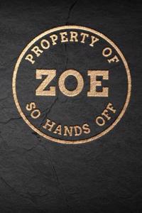 Property of Zoe So Hands Off