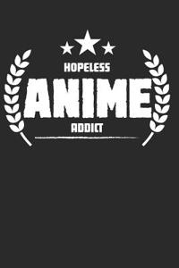 Hopeless Anime Addict