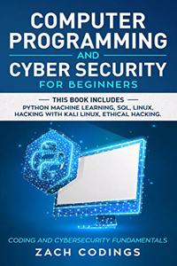 Computer Programming and Cybersecurity for Beginners