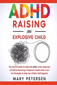 ADHD Raising an Explosive Child