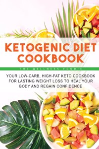 Ketogenic Diet Cookbook