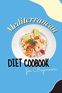 Mediterranean Diet Cookbook For Beginners