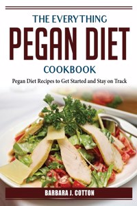 The Everything Pegan Diet Cookbook