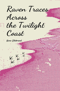 Raven Traces Across the Twilight Coast