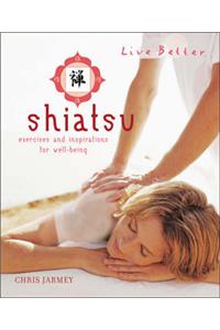 Shiatsu: Exercises and Inspirations for Well-being