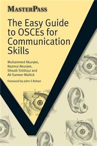 Easy Guide to OSCEs for Communication Skills