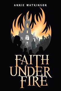 Faith Under Fire