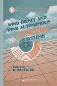 Wind-Diesel and Wind Autonomous Energy Systems