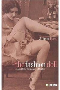 Fashion Doll: From Bébé Jumeau to Barbie