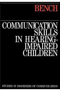Communication Skills in Hearing-Impaired Children