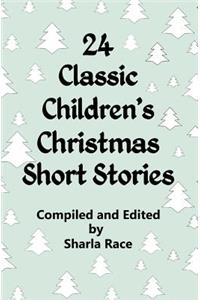 24 Classic Children's Christmas Short Stories