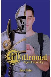 Millennial Age of Chivalry