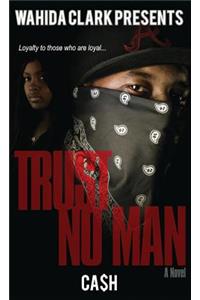 Trust No Man