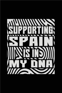 Supporting Spain Is In My DNA