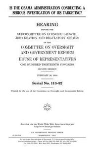 Is the Obama administration conducting a serious investigation of IRS targeting?