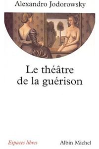 Theatre de La Guerison (Le)