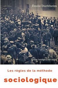 Les règles de la méthode sociologique (texte intégral de 1895)