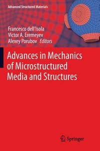Advances in Mechanics of Microstructured Media and Structures