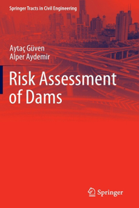 Risk Assessment of Dams