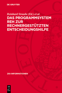 Das Programmsystem Reh Zur Rechnergestützten Entscheidungshilfe