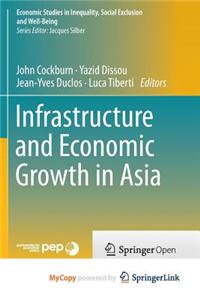 Infrastructure and Economic Growth in Asia