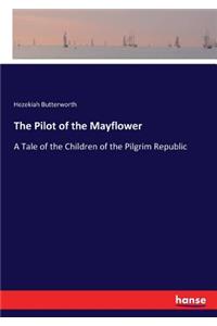 The Pilot of the Mayflower